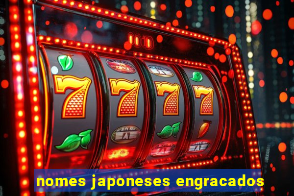 nomes japoneses engracados