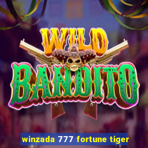 winzada 777 fortune tiger