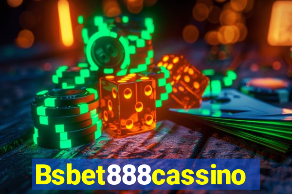 Bsbet888cassino