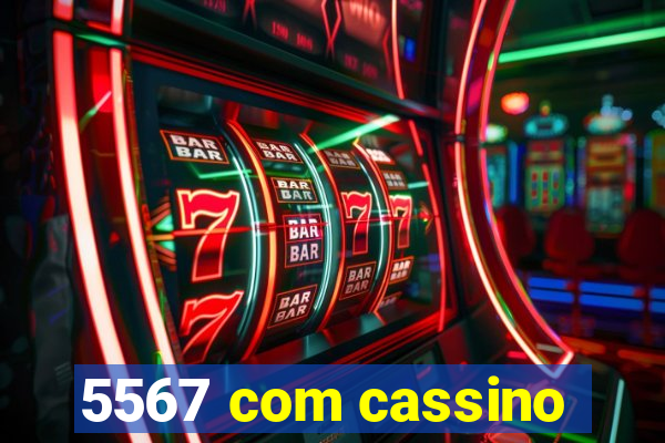 5567 com cassino