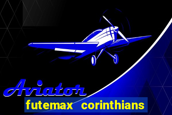 futemax corinthians x palmeiras