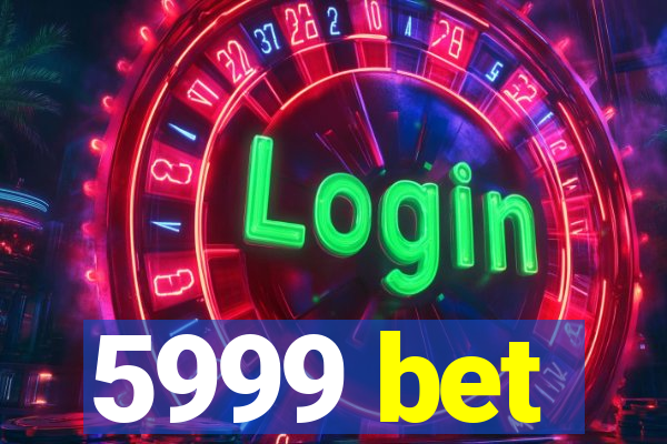 5999 bet