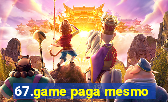 67.game paga mesmo