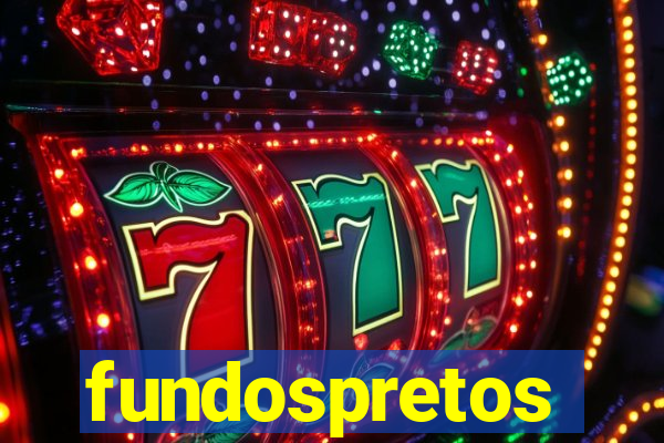 fundospretos