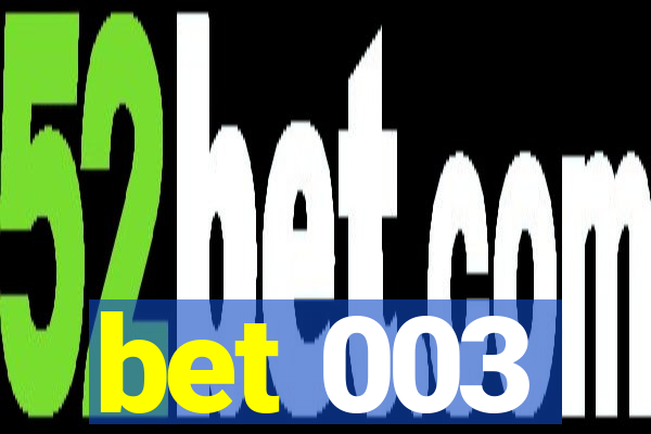 bet 003