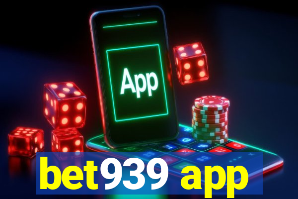 bet939 app