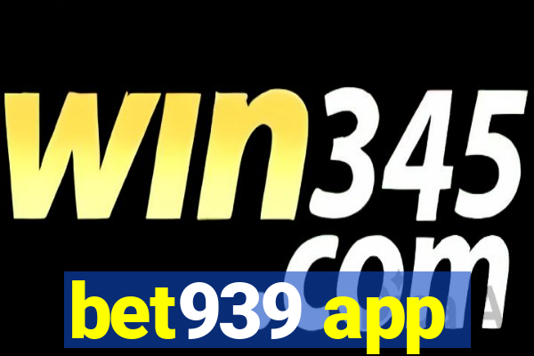 bet939 app