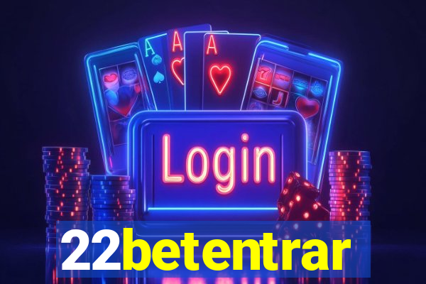 22betentrar