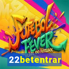 22betentrar