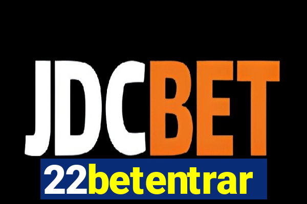 22betentrar