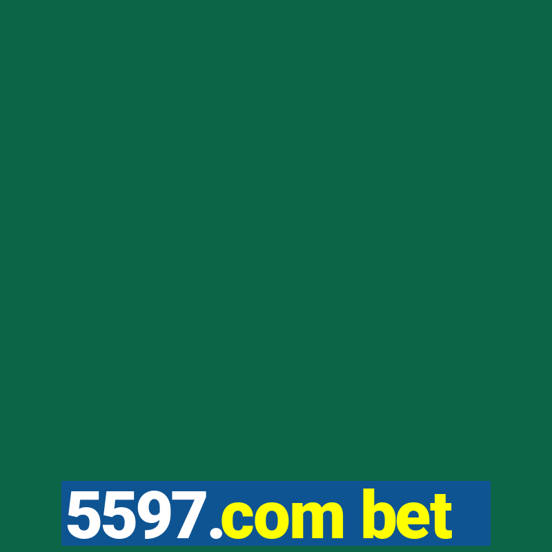 5597.com bet