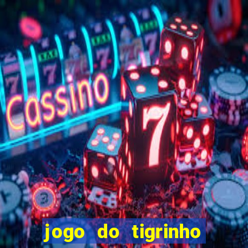 jogo do tigrinho de 2 reais