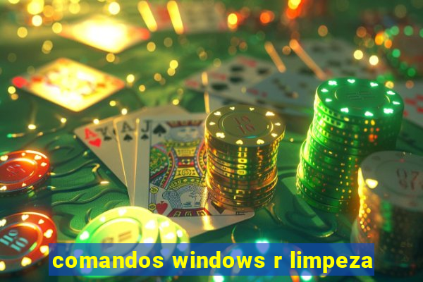 comandos windows r limpeza