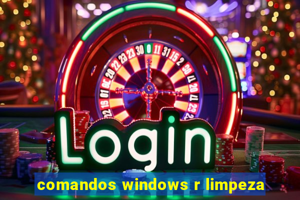 comandos windows r limpeza