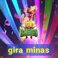 gira minas