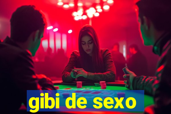 gibi de sexo