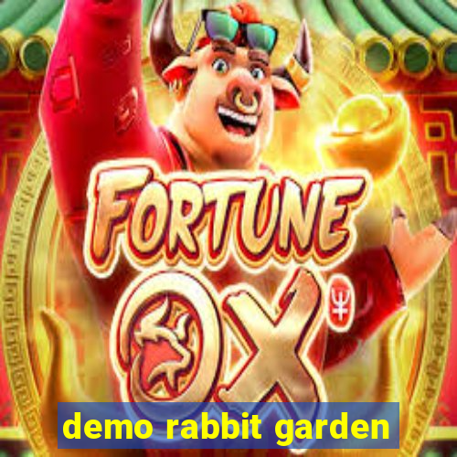 demo rabbit garden