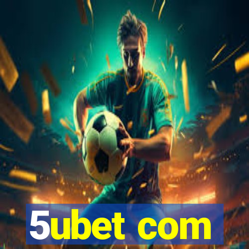 5ubet com