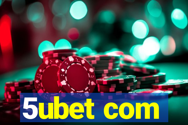 5ubet com