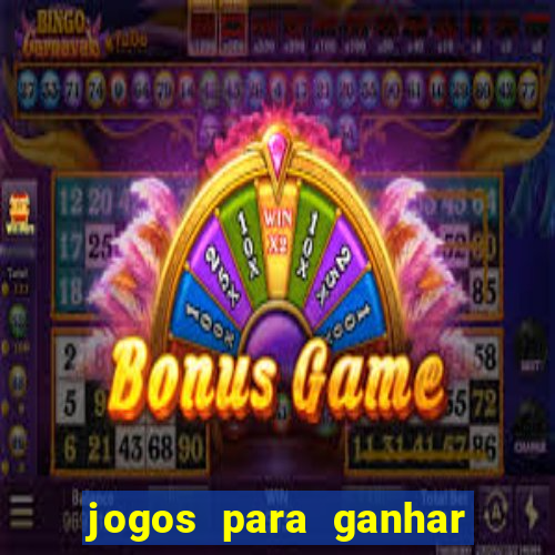 jogos para ganhar dinheiro sem aposta