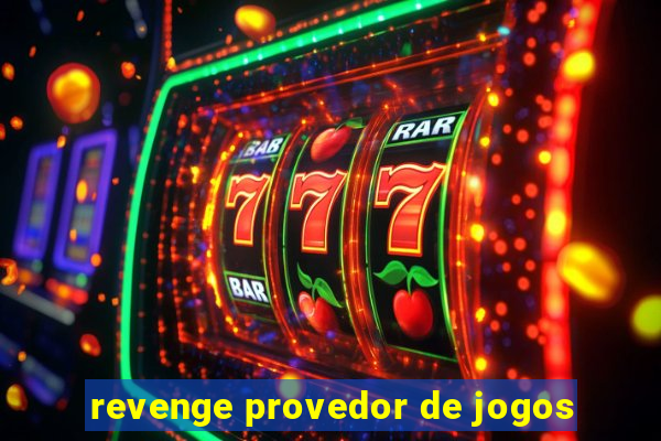 revenge provedor de jogos