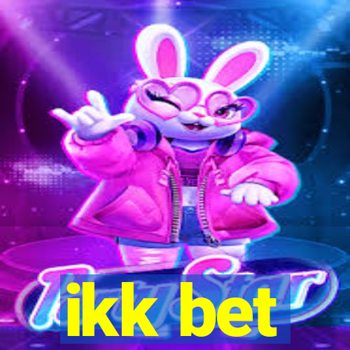 ikk bet