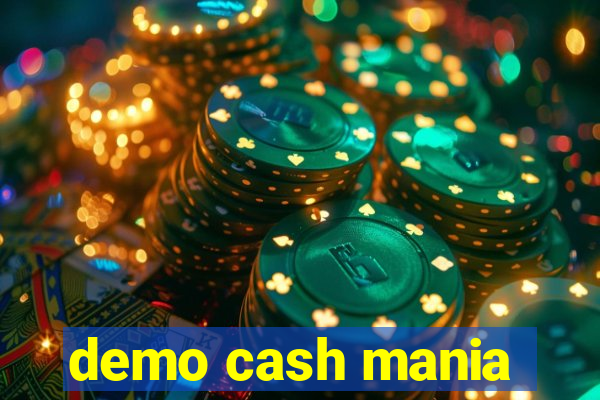 demo cash mania