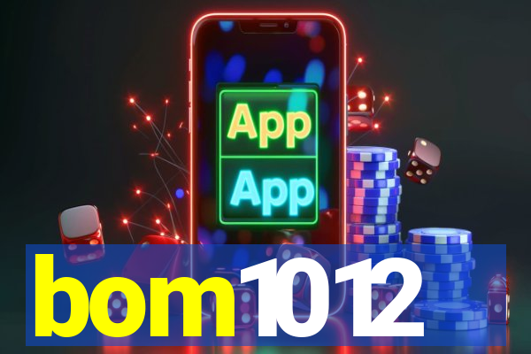 bom1012