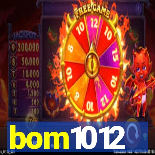 bom1012