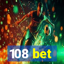 108 bet