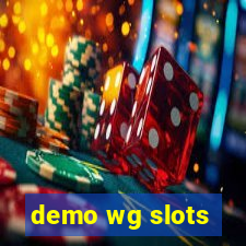 demo wg slots