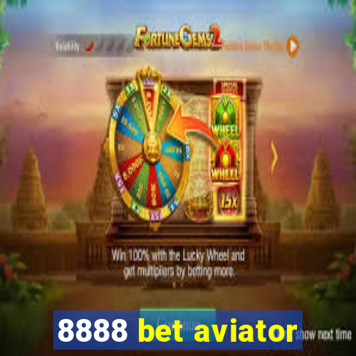 8888 bet aviator