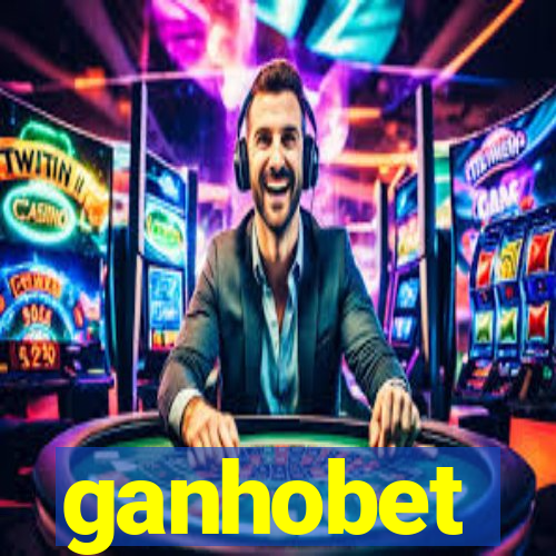 ganhobet