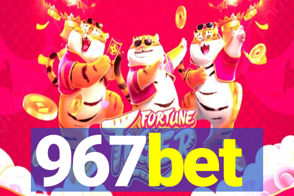 967bet