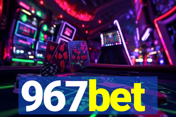 967bet