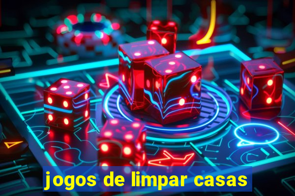 jogos de limpar casas