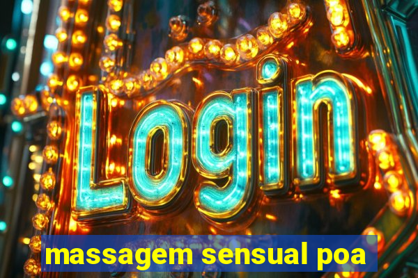 massagem sensual poa