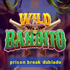 prison break dublado