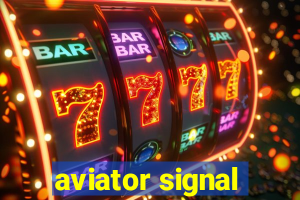 aviator signal