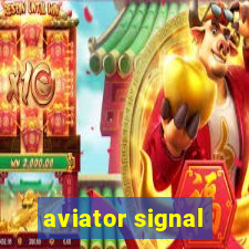 aviator signal