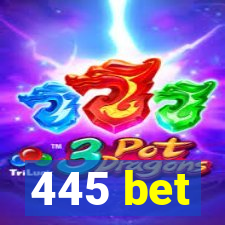 445 bet