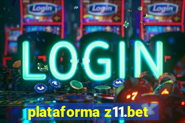 plataforma z11.bet