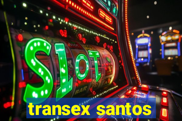 transex santos