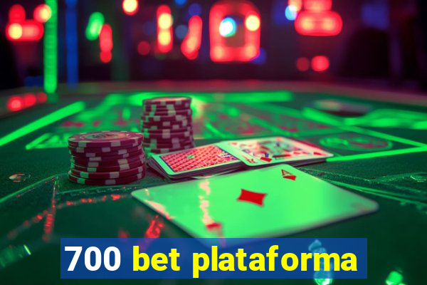 700 bet plataforma