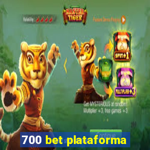 700 bet plataforma