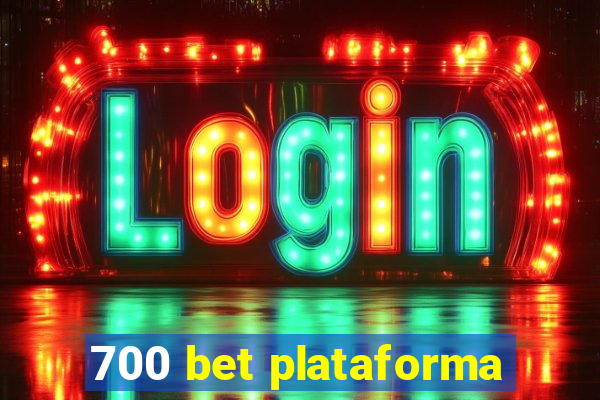 700 bet plataforma