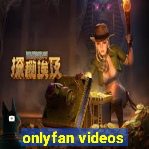 onlyfan videos