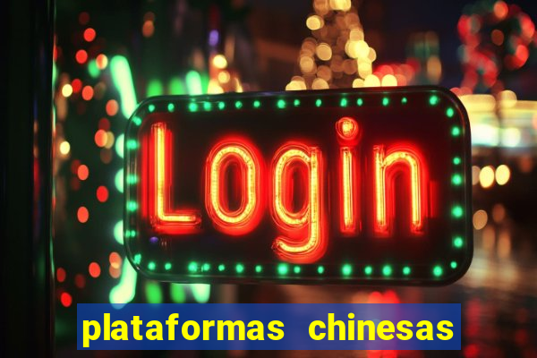 plataformas chinesas de apostas