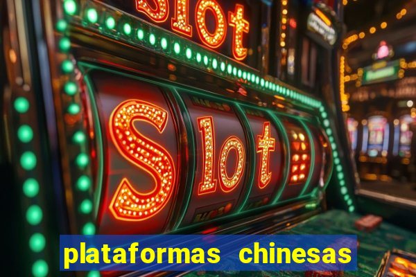 plataformas chinesas de apostas