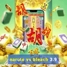 naruto vs bleach 3.9